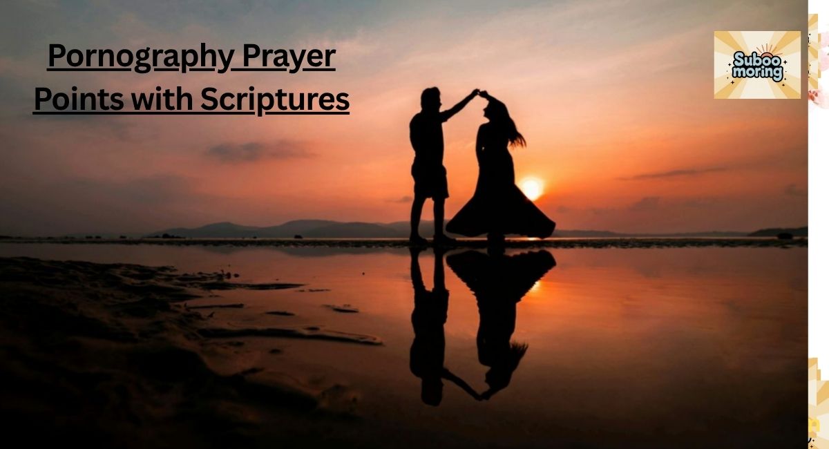 Pornography Prayer Points with Scriptures