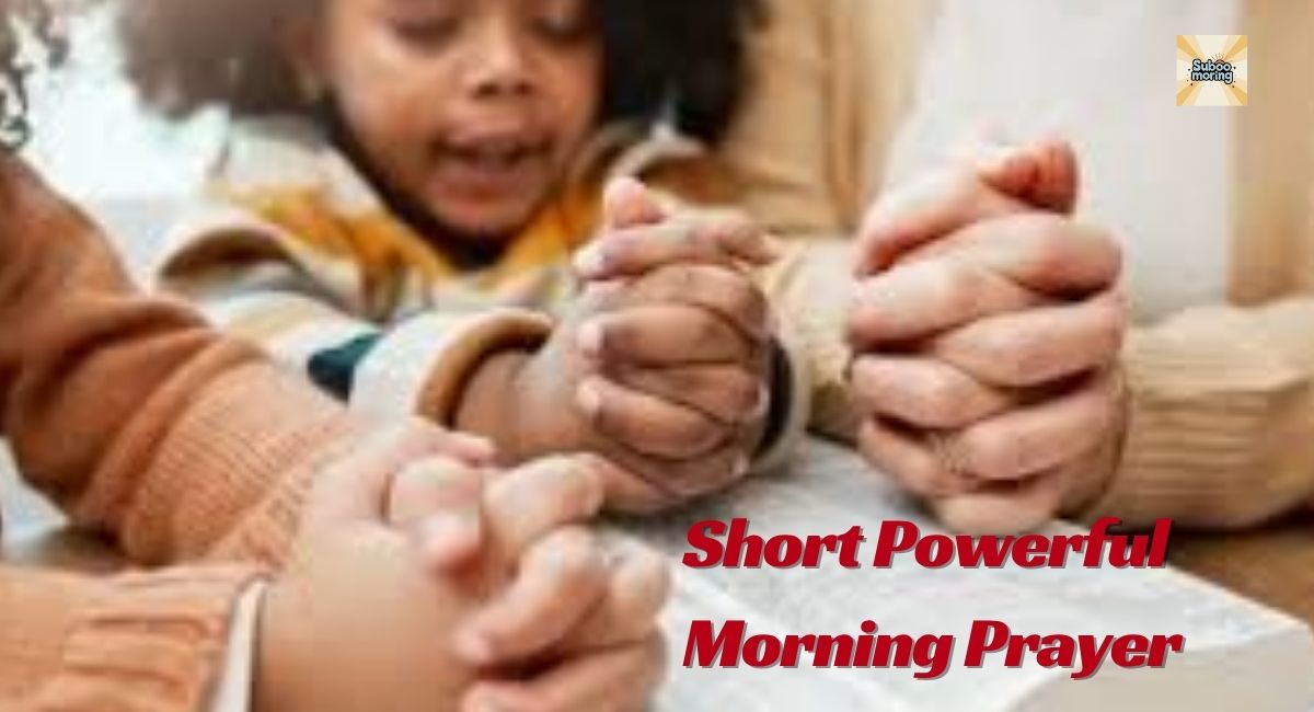 Short Powerful Morning Prayer