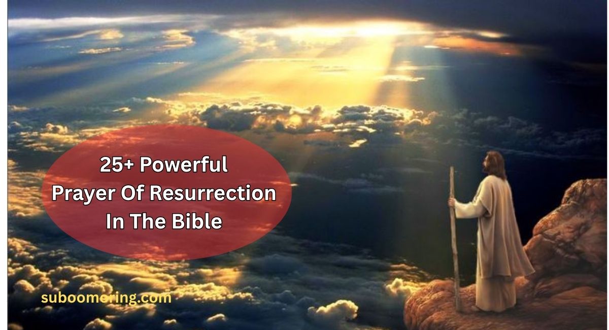 25-powerful-prayer-of-resurrection-in-the-bible